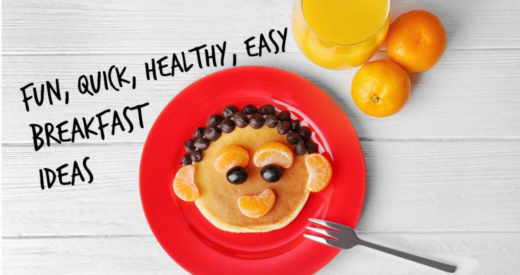 Try These Recipes of Breakfast Food Ideas For Kids